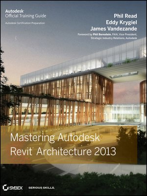 cover image of Mastering Autodesk Revit Architecture 2013
